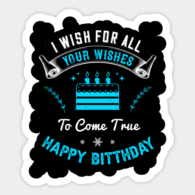 I wish for all of your wishes to come true. Happy birthday Sticker by Parrot Designs